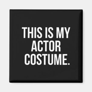 This Is My Actor Costume Funny Halloween Magnet