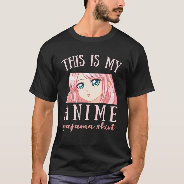 This Is My Anime Pajama Girl Kawaii Otaku Manga T-Shirt (Front)