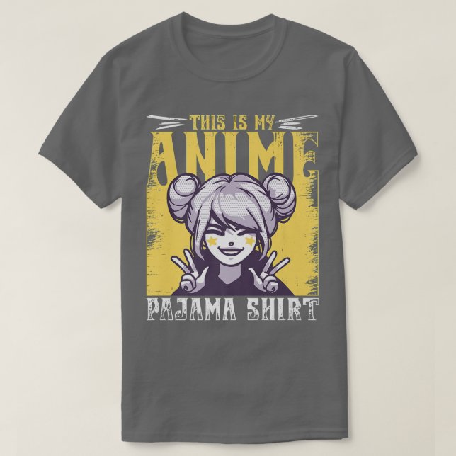 This Is My Anime Pajama  T-Shirt (Design Front)