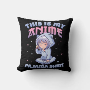 This Is My Anime Pajama  Women Teen Anime Girl Ani Cushion
