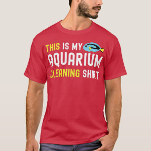 This Is My Aquarium Cleaning Funny Fish Lover Gift T-Shirt