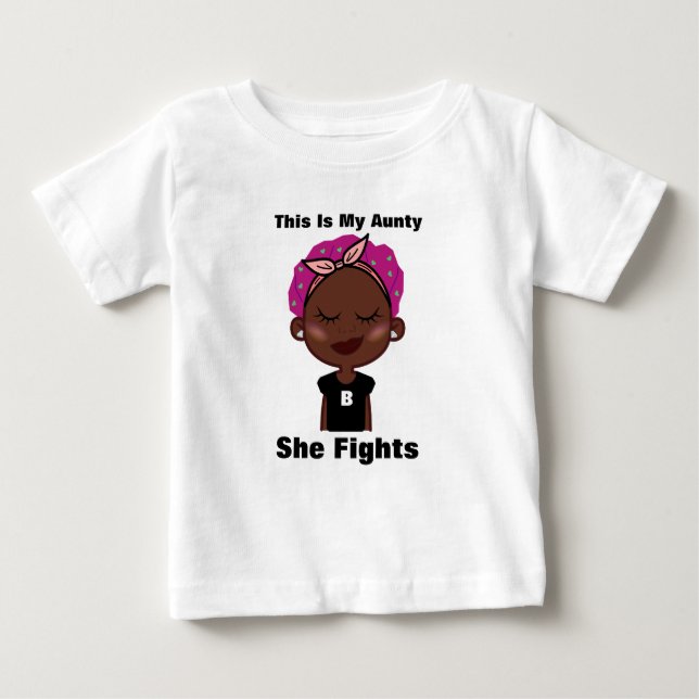 This Is My Aunty She Fights… ADD YOUR OWN TEXT Baby T-Shirt (Front)