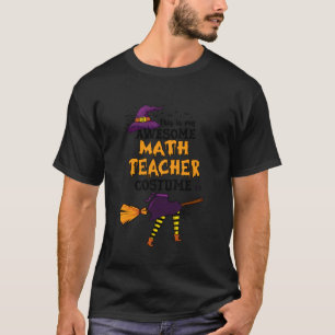 This is My Awesome Math Teacher Costume Halloween T-Shirt