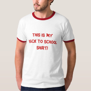 This is my BACK TO SCHOOL Shirt! T-Shirt