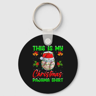 This Is My Baseball Christmas Pajamas Funny Baseba Key Ring