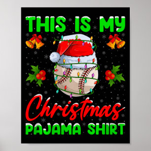 This Is My Baseball Christmas Pajamas Funny Baseba Poster