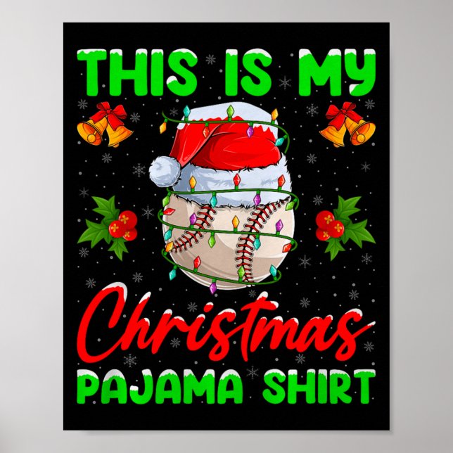 This Is My Baseball Christmas Pajamas Funny Baseba Poster (Front)