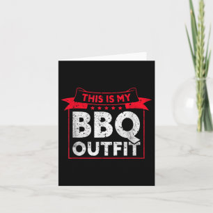 This Is My Bbq Outfit _ Barbecue Meat Grill Funny Card