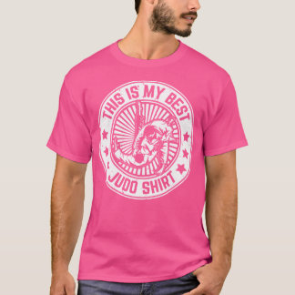 This Is My Best Judo Judo Fighter Judo T-Shirt