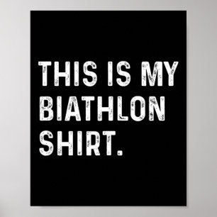 This Is My Biathlon Shirt - Ski Skiing Skier  Poster