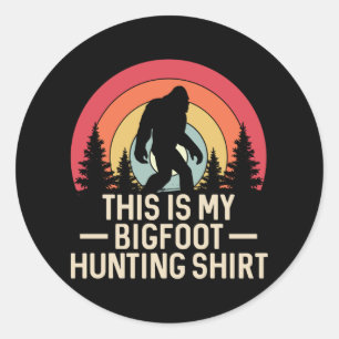 This Is My Bigfoot Hunting Shirt Bigfoot Retro Classic Round Sticker