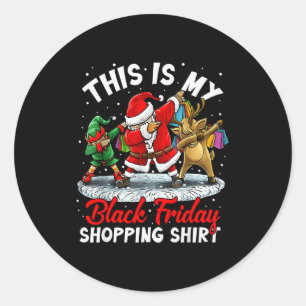 This Is My Black Shopng Funny Friday Shopng Dabbin Classic Round Sticker