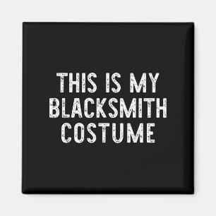 This Is My Blacksmith Costume Halloween Easy Kids Magnet