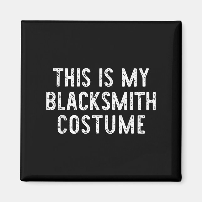 This Is My Blacksmith Costume Halloween Easy Kids  Magnet (Front)