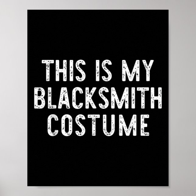 This Is My Blacksmith Costume Halloween Easy Kids  Poster (Front)