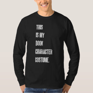 This Is My Book Character Costume Reading Reader B T-Shirt