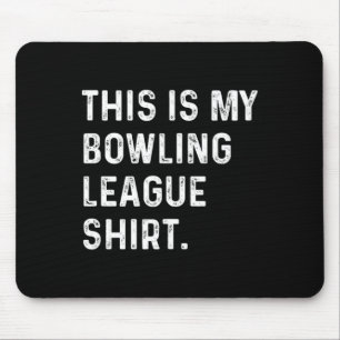 This Is My Bowling League Shirt - Strike Spare Bow Mouse Pad