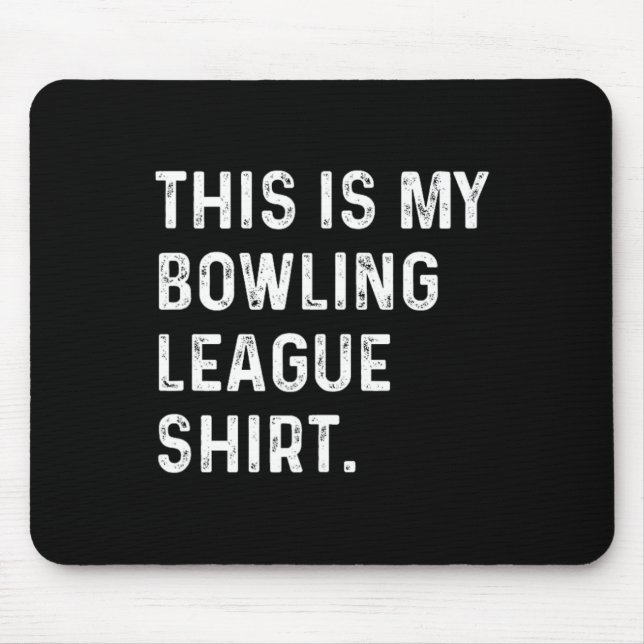 This Is My Bowling League Shirt - Strike Spare Bow Mouse Pad (Front)