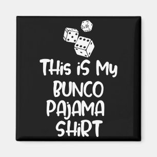 This Is My Bunco Pajama Shirt For Women Men Kids L Magnet