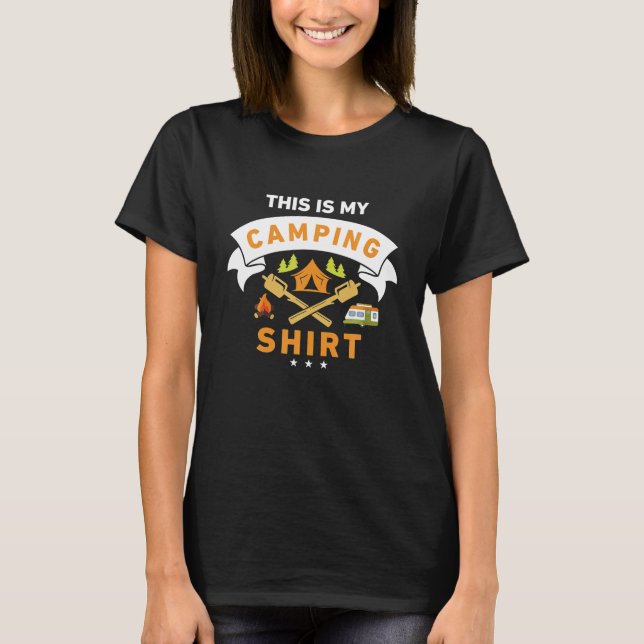 This Is My Camping Shirt Funny Camper (Front)