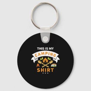 This Is My Camping Shirt Funny Camper Key Ring