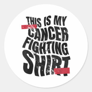 This Is My Cancer Fighting Shirt, Cancer Chemo Awa Classic Round Sticker