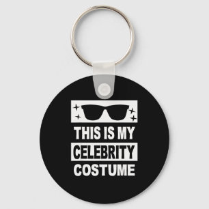 This Is My Celebrity Costume Men Kids Women Ideas  Key Ring