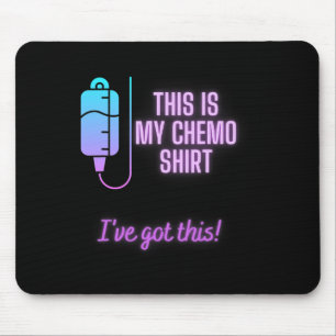 This is my Chemo - Blood Cancer Chemotherapy Mouse Pad