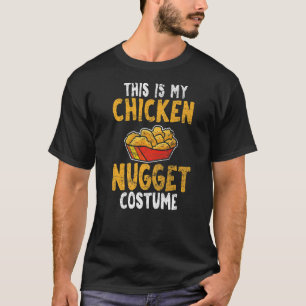 This Is My Chicken Nugget Costume Nugget Nug T-Shirt