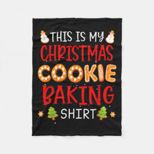 This Is My Christmas Cookie Baking Shirt Xmas Holi Fleece Blanket