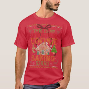 This Is My Christmas Cookie Baking Ugly Xmas Sweat T-Shirt