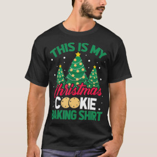 This Is My Christmas Cookie Baking  Xmas Tree T-Shirt
