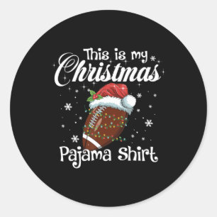 This Is My Christmas Football Pajama For Boys Men Classic Round Sticker