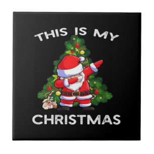 This Is My Christmas Funny Santa Tile