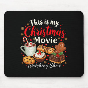 This Is My Christmas Movie Watching Design  Mouse Pad