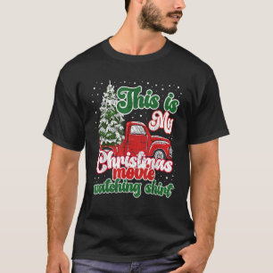 This Is My Christmas Movie Watching Red Truck Vint T-Shirt
