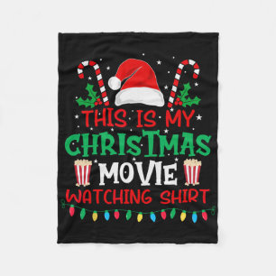 This Is My Christmas Movie Watching Shirt - Funny Fleece Blanket