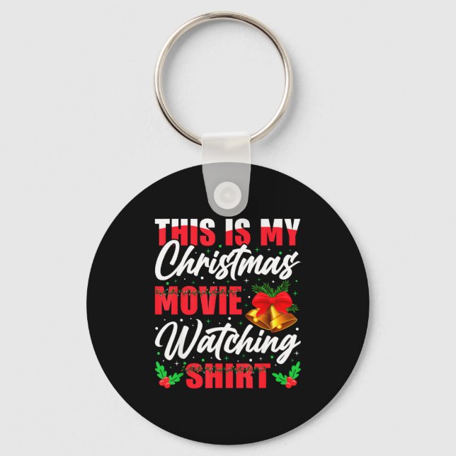 This Is My Christmas Movies Watching  Key Ring (Front)