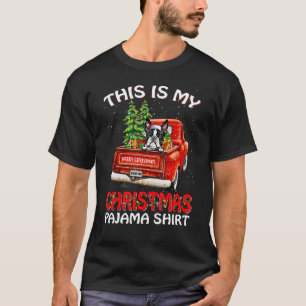 This Is My Christmas Pajama  Boston Terrier Truck  T-Shirt