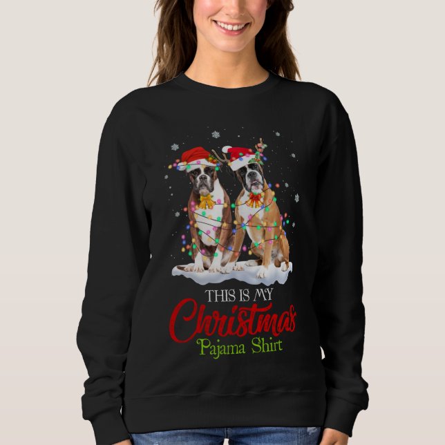 This Is My Christmas Pajama Boxer Dog Santa Hat Li Sweatshirt (Front)