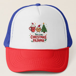 This is My Christmas Pajama  Cookies Hot Chocolat Trucker Hat
