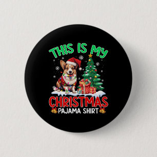 This Is My Christmas Pajama Corgi Dog Lover Xmas P 6 Cm Round Badge