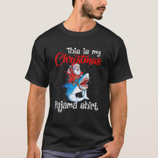 This Is My Christmas Pajama Cute Santa Riding Shar T-Shirt
