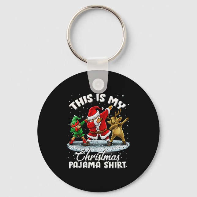 This Is My Christmas Pajama Dabbing Santa Elf Paja Key Ring (Front)