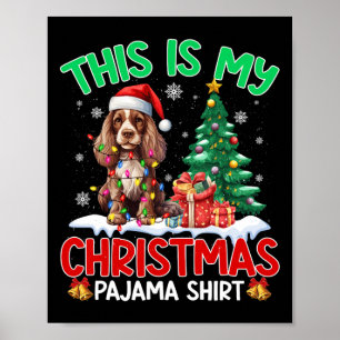 This Is My Christmas Pajama Er Spaniel Dog Lover  Poster