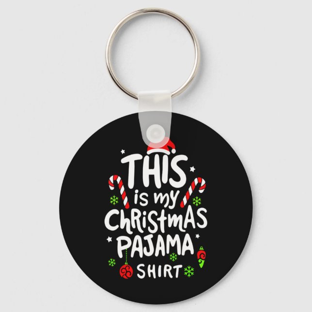 This Is My Christmas Pajama Family Matching Xmas T Key Ring (Front)
