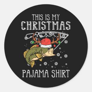 This Is My Christmas Pajama Fishing Xmas Dad Men  Classic Round Sticker