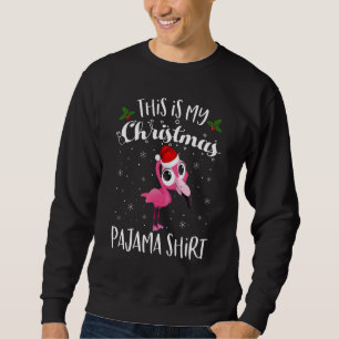 This Is My Christmas Pajama Flamingo Santa Christm Sweatshirt