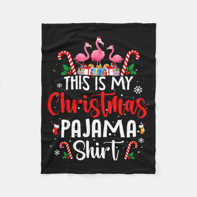 This Is My Christmas Pajama Flamingos Holiday Fun  Fleece Blanket (Front)