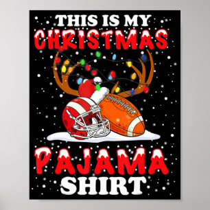 This Is My Christmas Pajama Football Christmas Li Poster
